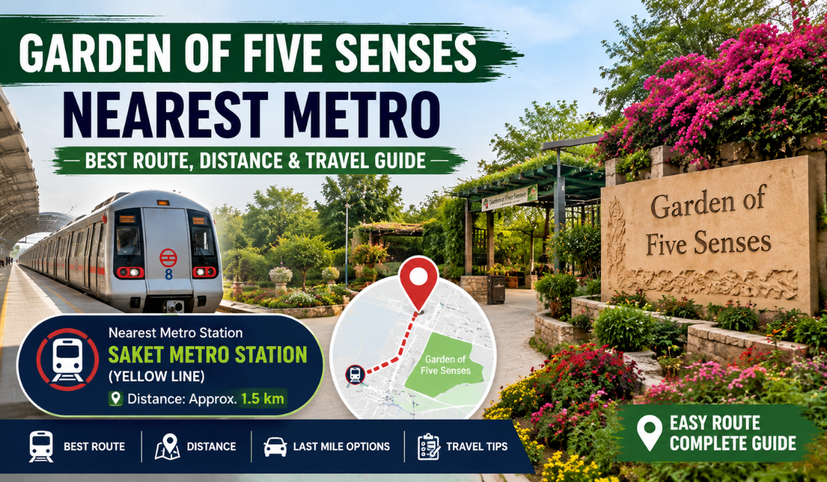 Garden of Five Senses Nearest Metro
