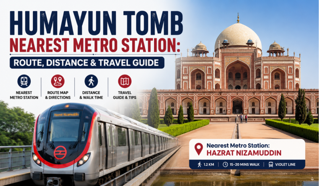 Humayun Tomb Nearest Metro Station