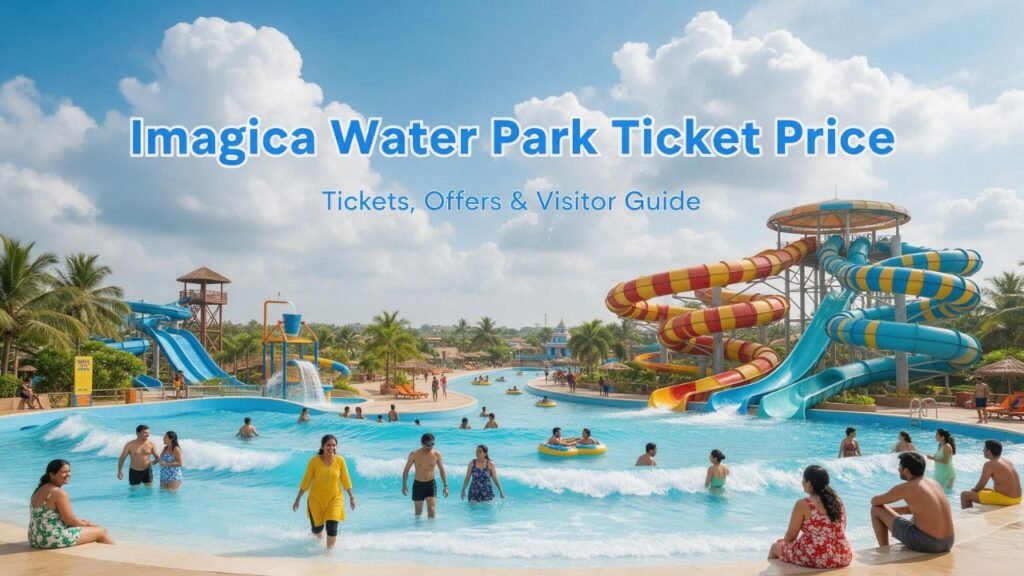 Imagica Water Park Ticket Price
