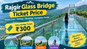 Rajgir Glass Bridge ticket price